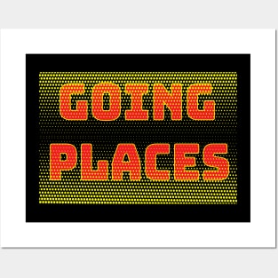 Going Places written as a slogan with a dotted background Posters and Art